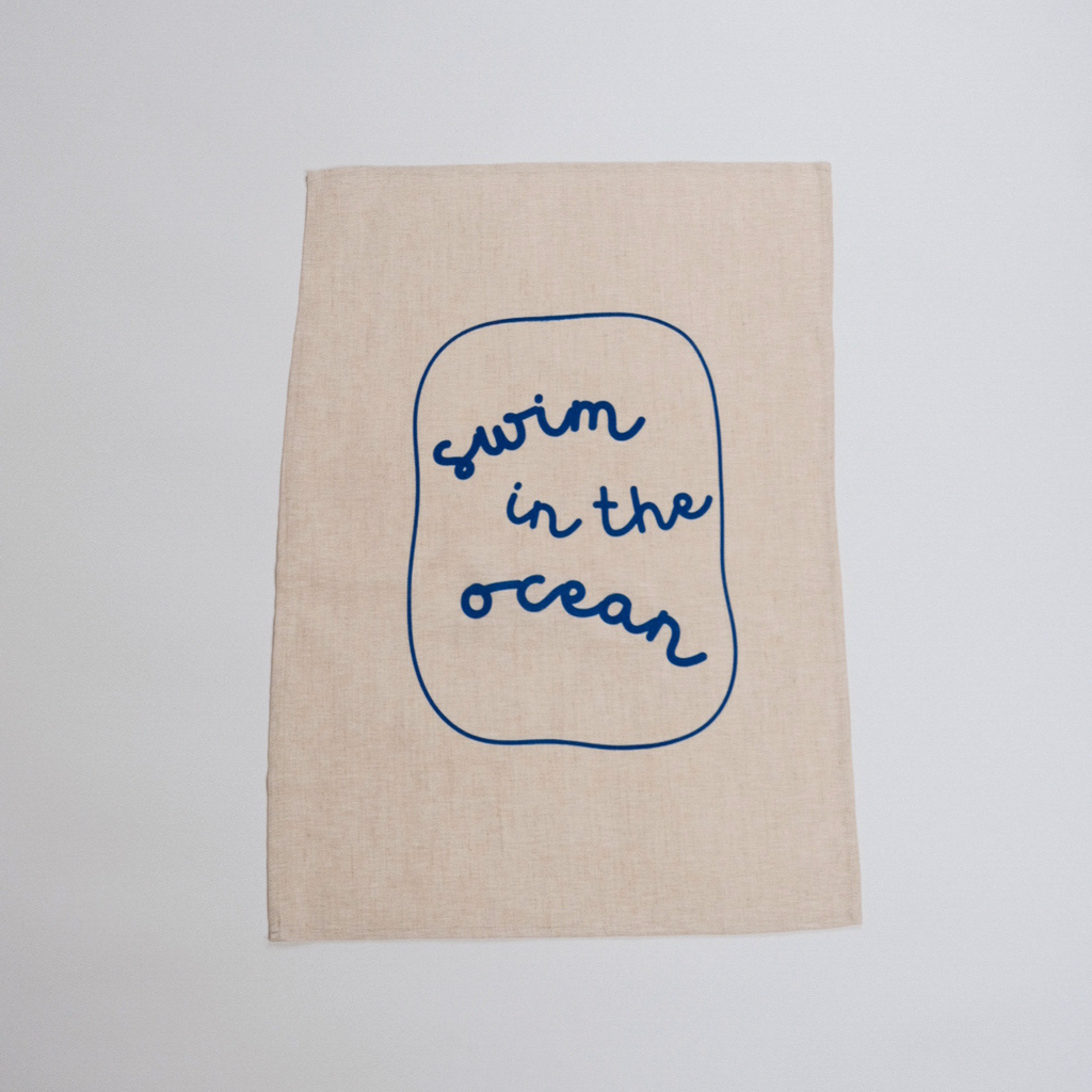 Swim in the Ocean - Tea Towel