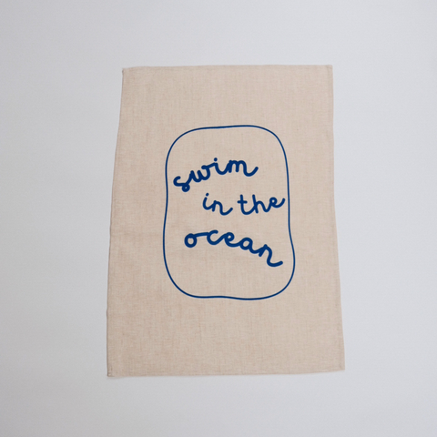 Swim in the Ocean - Tea Towel